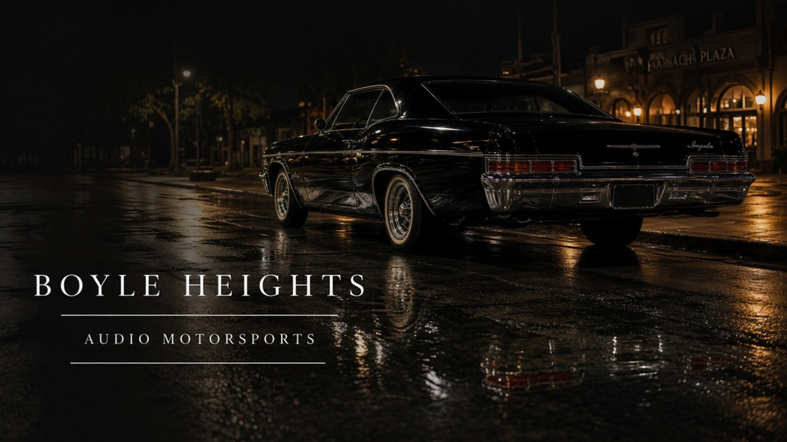 Boyle Heights — LA Car Tint at Audio MotorSports